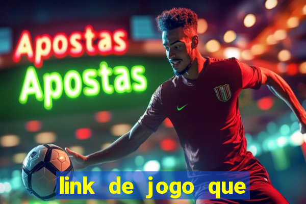 link de jogo que ganha dinheiro sem depositar